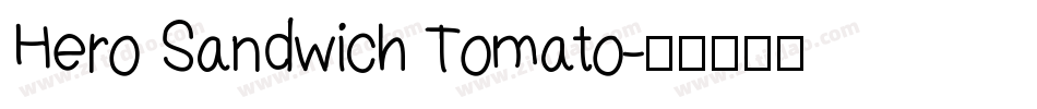 Hero Sandwich Tomato字体转换